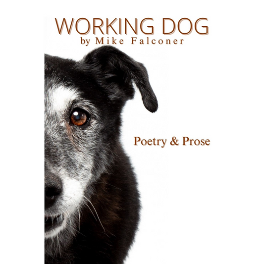 Working Dog: Poetry and Prose - Paperback